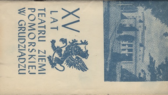 XV lat Teatru Ziemi Pomorskiej w Grudziądzu