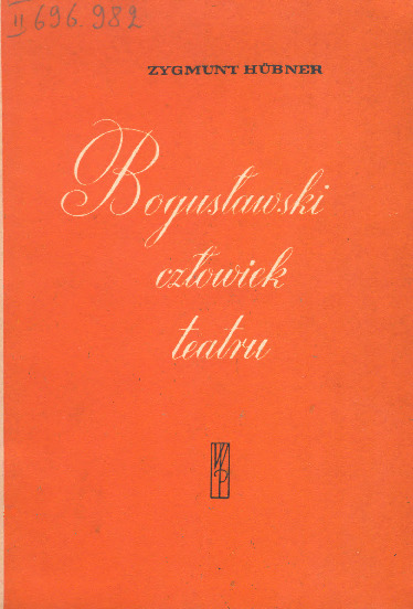 Bogusławski, człowiek teatru 